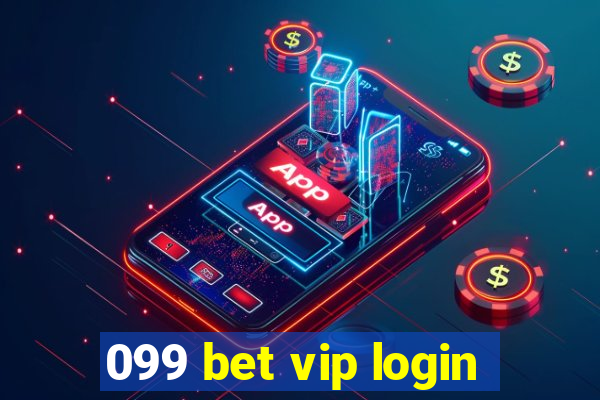 099 bet vip login